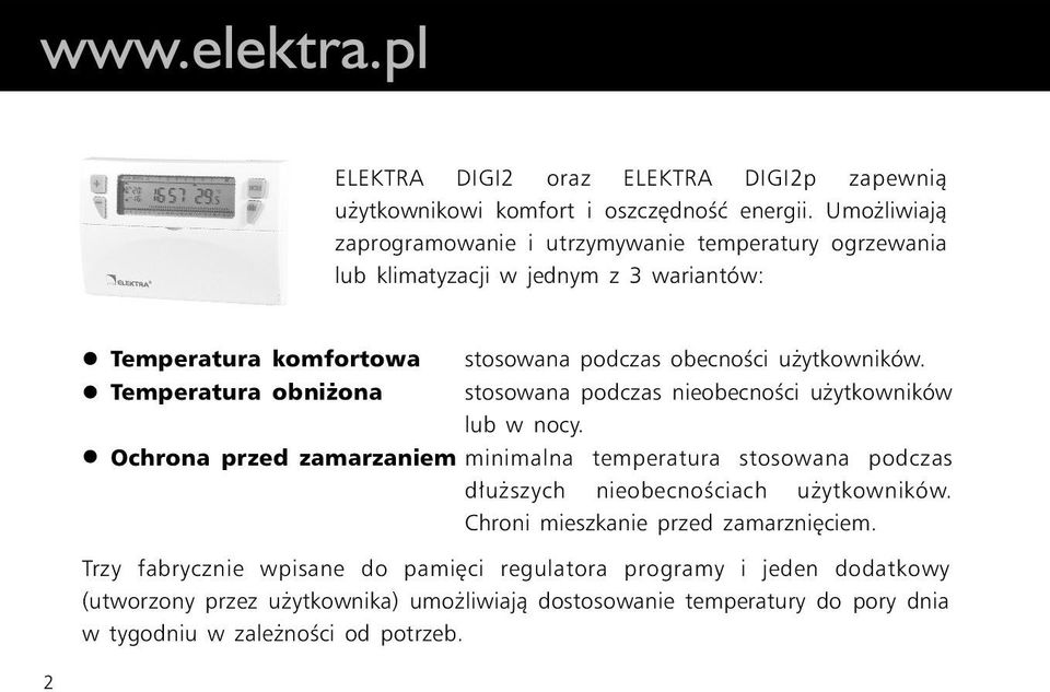 podczas obecnoœci u ytkowników. stosowana podczas nieobecnoœci u ytkowników lub w nocy.