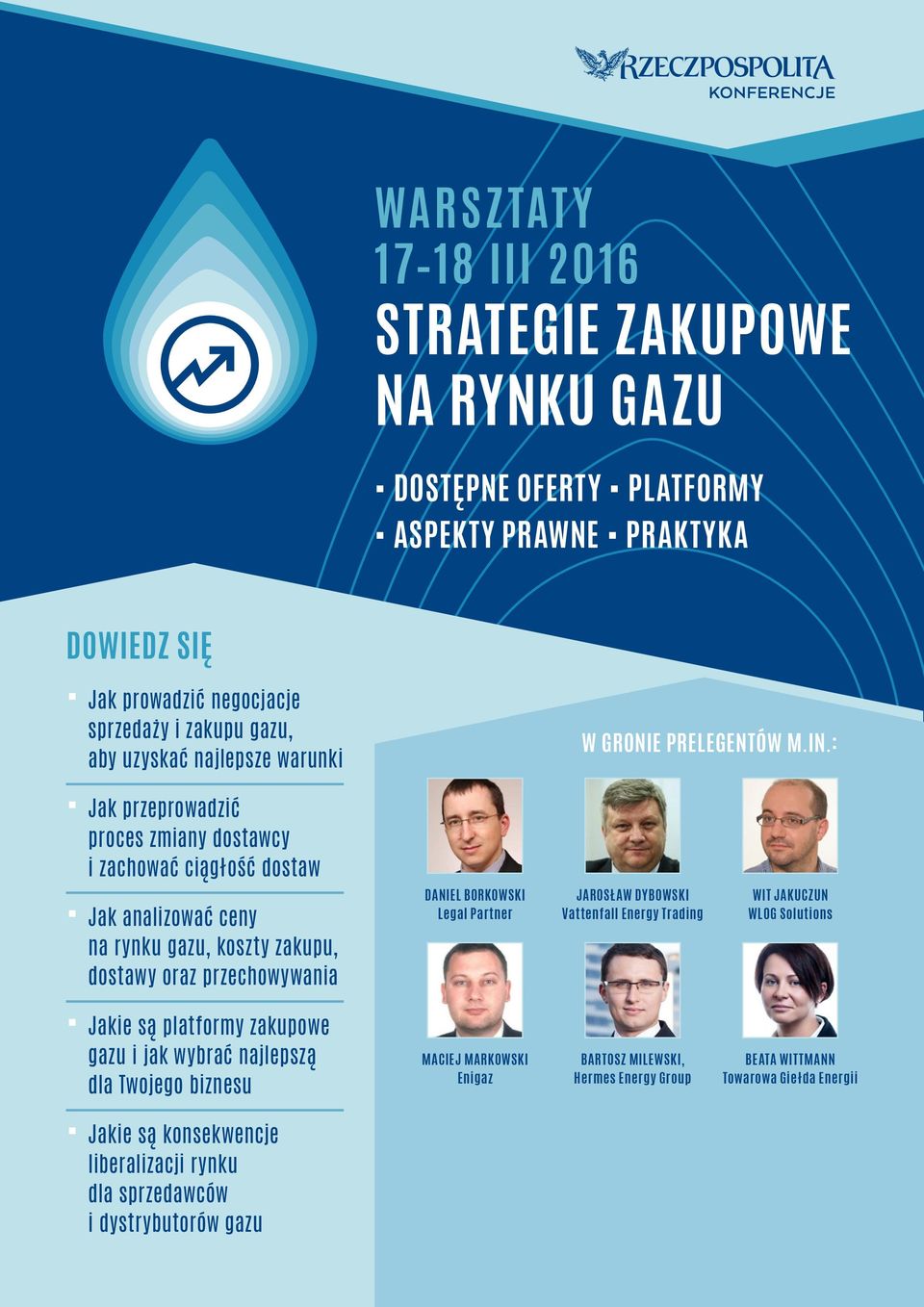 : Jak przeprowadzić proces zmiany dostawcy i zachować ciągłość dostaw Jak analizować ceny na rynku gazu, koszty zakupu, dostawy oraz przechowywania DANIEL BORKOWSKI Legal Partner