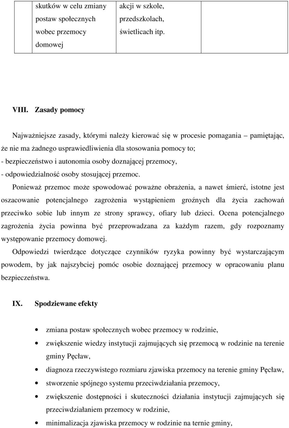 doznającej przemocy, - odpowiedzialność osoby stosującej przemoc.