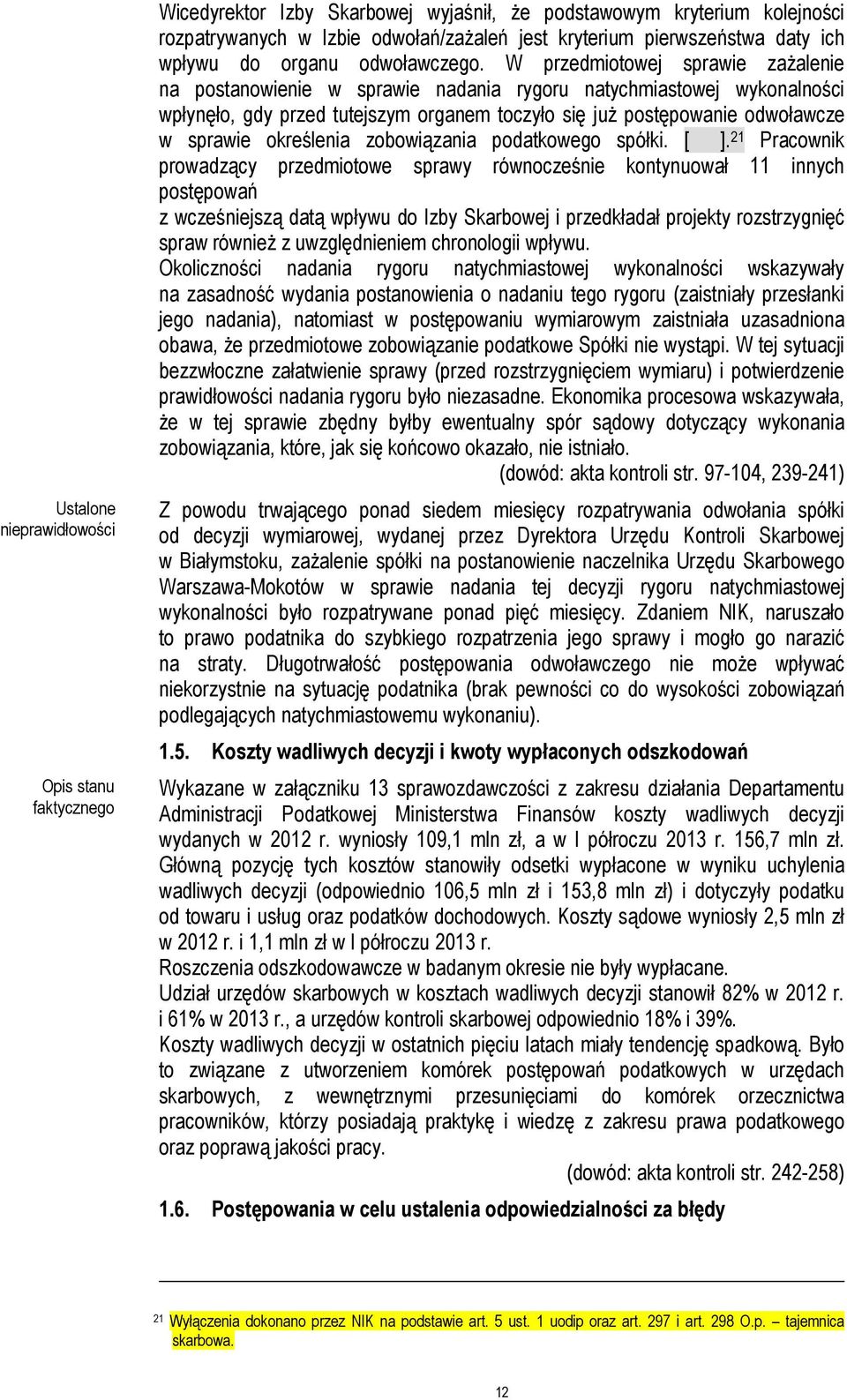 określenia zobowiązania podatkowego spółki. [ ].