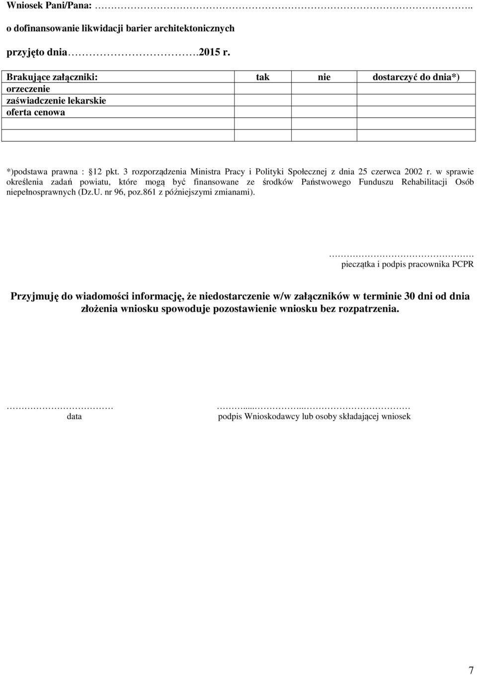 3 rozporządzenia Ministra Pracy i Polityki Społecznej z dnia 25 czerwca 2002 r.