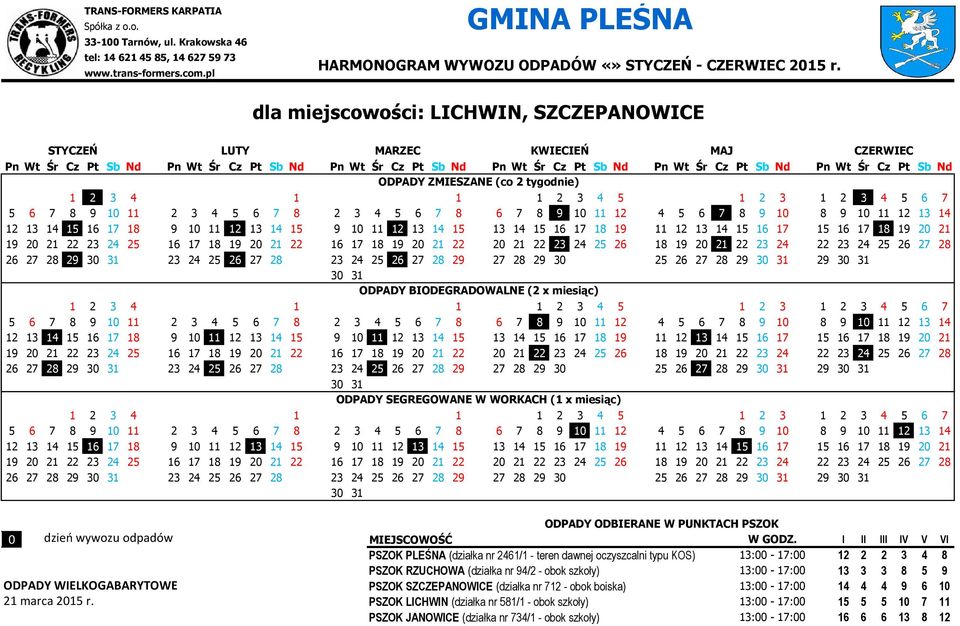 23 24 25 26 27 28 23 24 25 26 27 28 29 27 28 29 30 25 26 27 28 29 29 0 dzień wywozu odpadów MIEJSCOWOŚĆ W