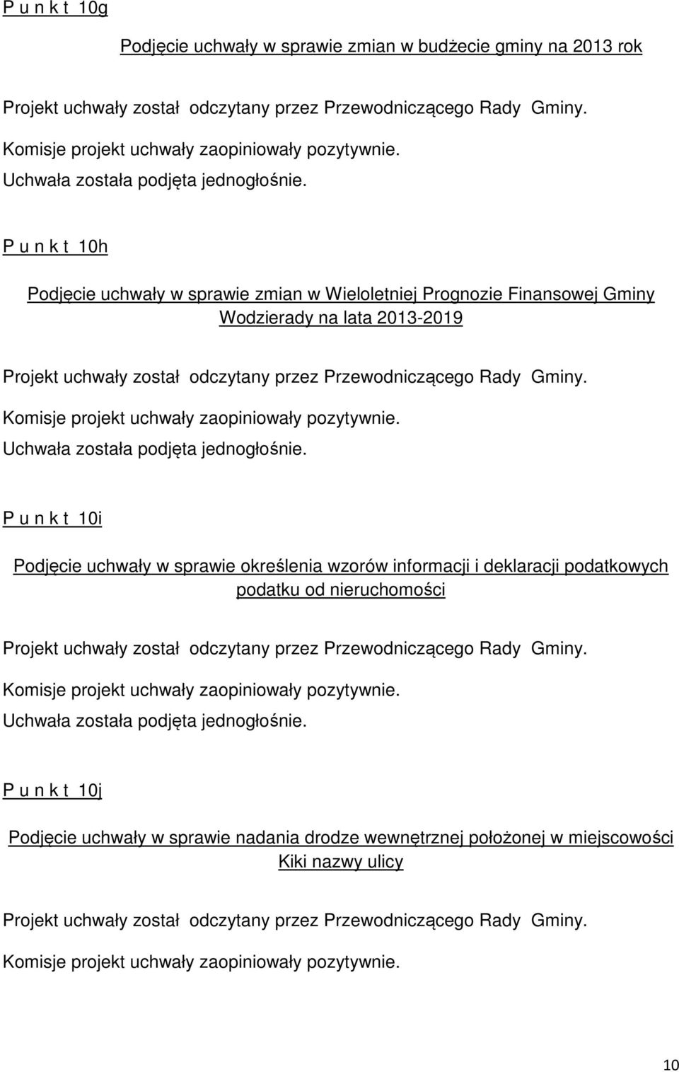 Podjęcie uchwały w sprawie określenia wzorów informacji i deklaracji podatkowych podatku od nieruchomości