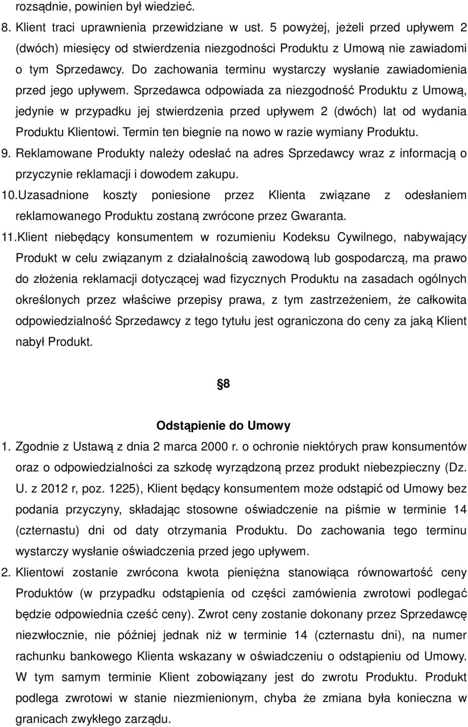 Do zachowania terminu wystarczy wysłanie zawiadomienia przed jego upływem.
