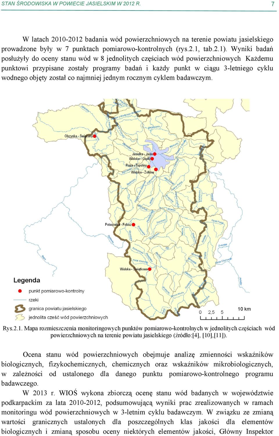 został co najmniej jednym rocznym cyklem badawczym. 1 