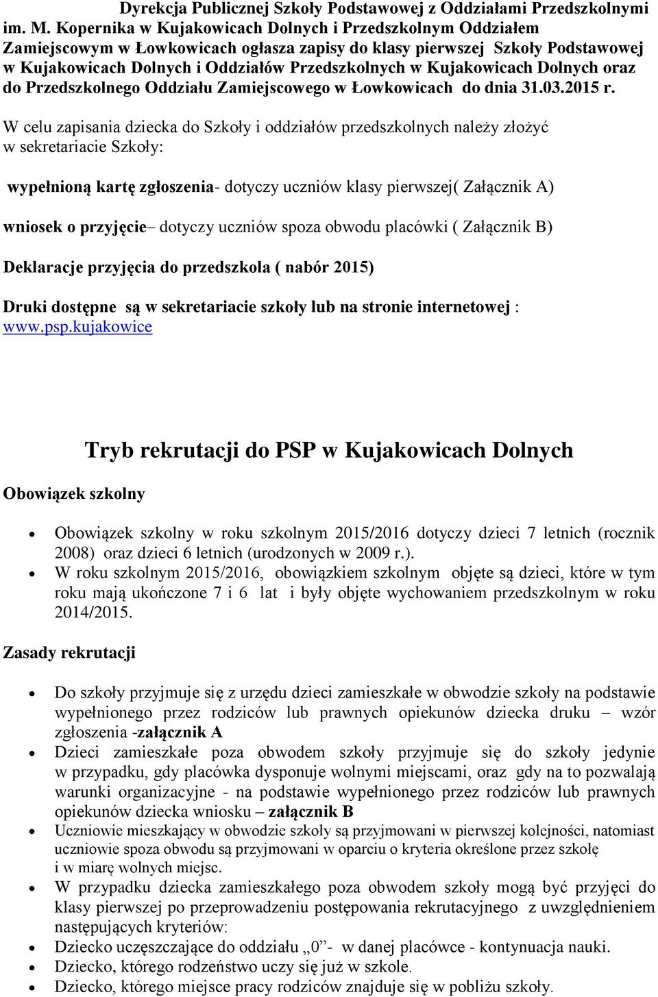 Kujakowicach Dolnych oraz do Przedszkolnego Oddziału Zamiejscowego w Łowkowicach do dnia 31.03.2015 r.