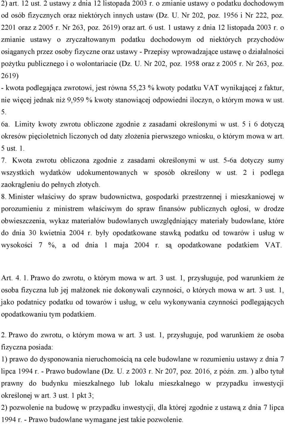 o zmianie ustawy o zryczałtowanym podatku dochodowym od niektórych przychodów osiąganych przez osoby fizyczne oraz ustawy - Przepisy wprowadzające ustawę o działalności pożytku publicznego i o