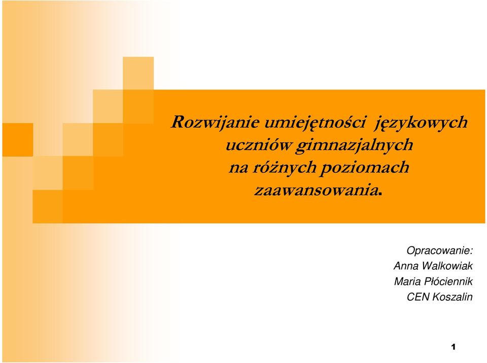 poziomach zaawansowania.