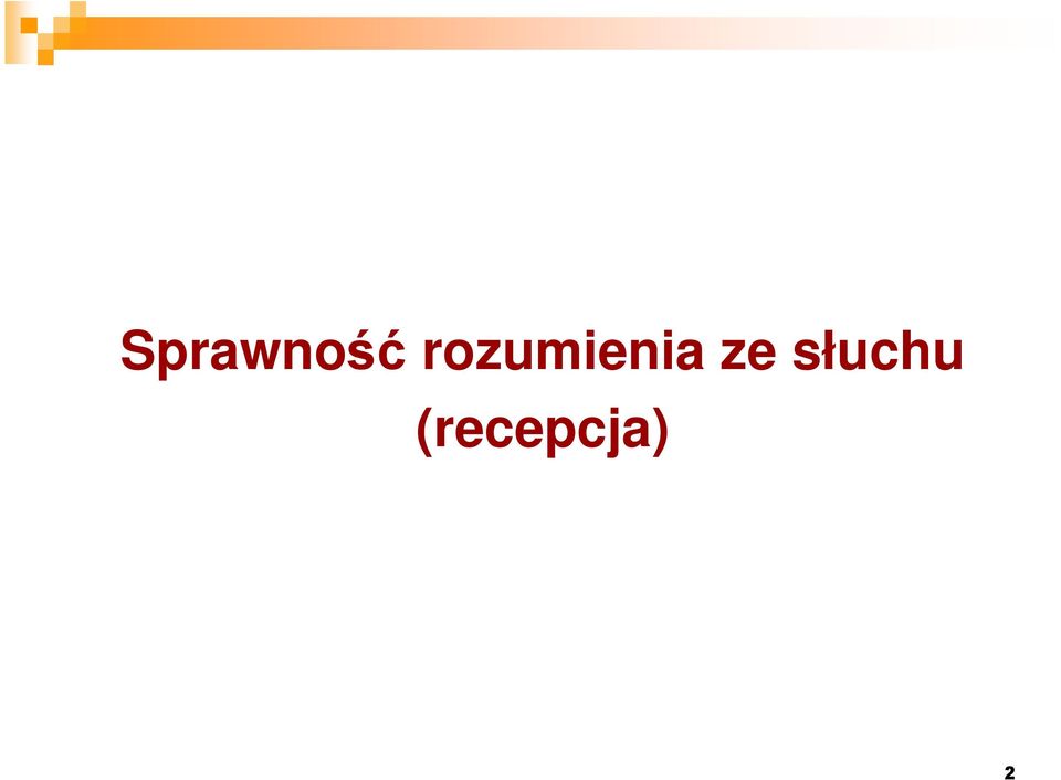 ze słuchu