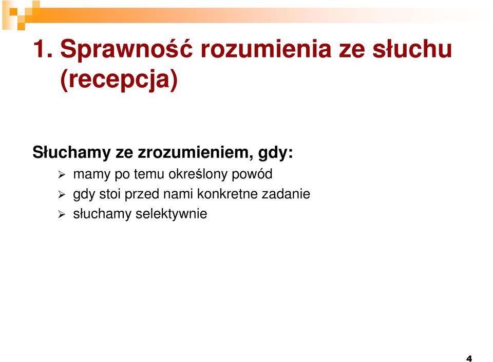 mamy po temu określony powód gdy stoi
