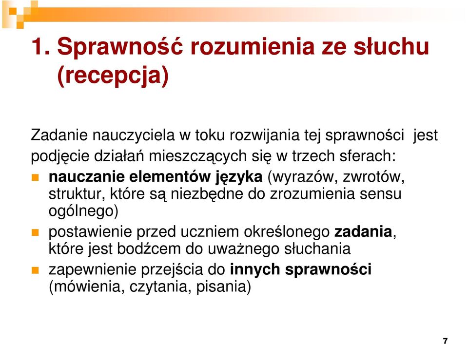struktur, które są niezbędne do zrozumienia sensu ogólnego) postawienie przed uczniem określonego