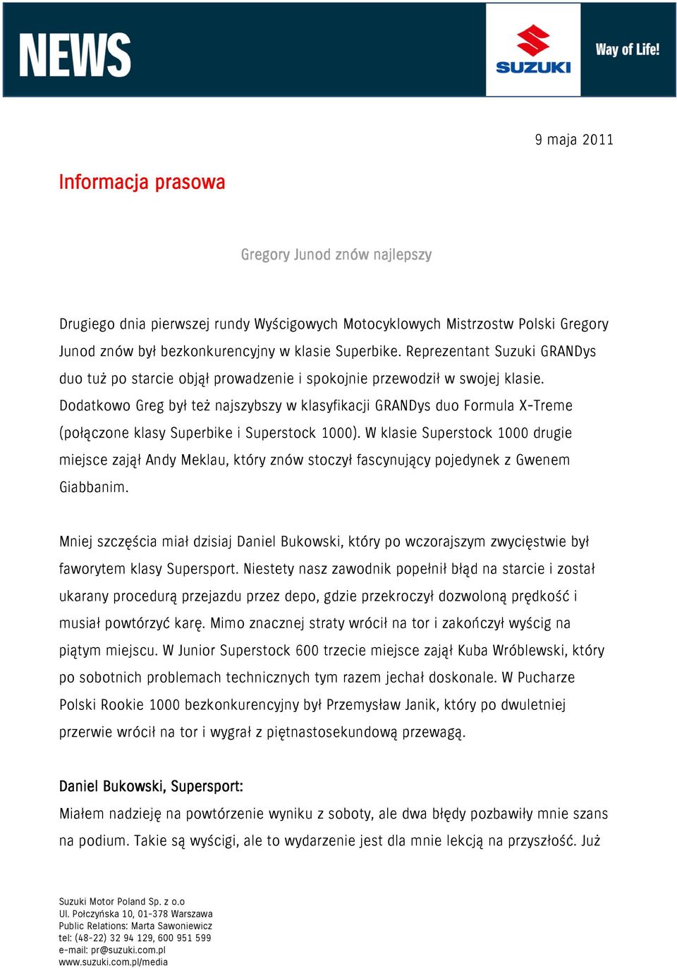 Dodatkowo Greg był też najszybszy w klasyfikacji GRANDys duo Formula X-Treme (połączone klasy Superbike i Superstock 1000).