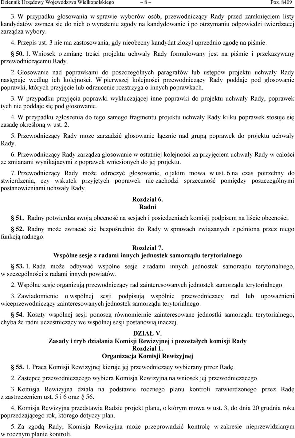 zarządza wybory. 4. Przepis ust. 3 nie ma zastosowania, gdy nieobecny kandydat złożył uprzednio zgodę na piśmie. 50. 1.