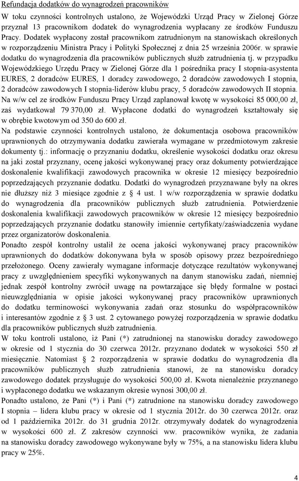 w sprawie dodatku do wynagrodzenia dla pracowników publicznych służb zatrudnienia tj.