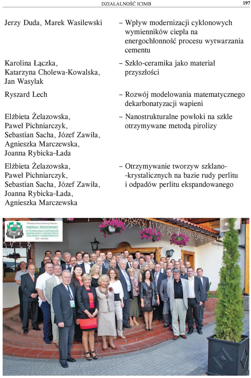 Wpływ modernizacji cyklonowych wymienników ciepła na energochłonność procesu wytwarzania cementu Szkło-ceramika jako materiał przyszłości Rozwój modelowania matematycznego