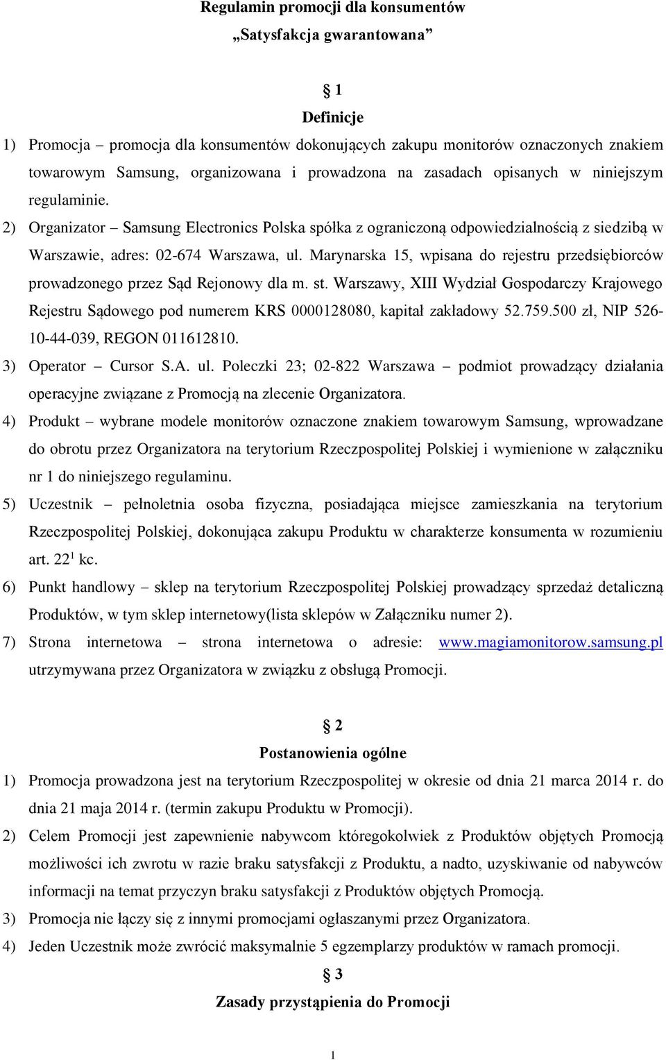 Marynarska 15, wpisana do rejestru przedsiębiorców prowadzonego przez Sąd Rejonowy dla m. st.