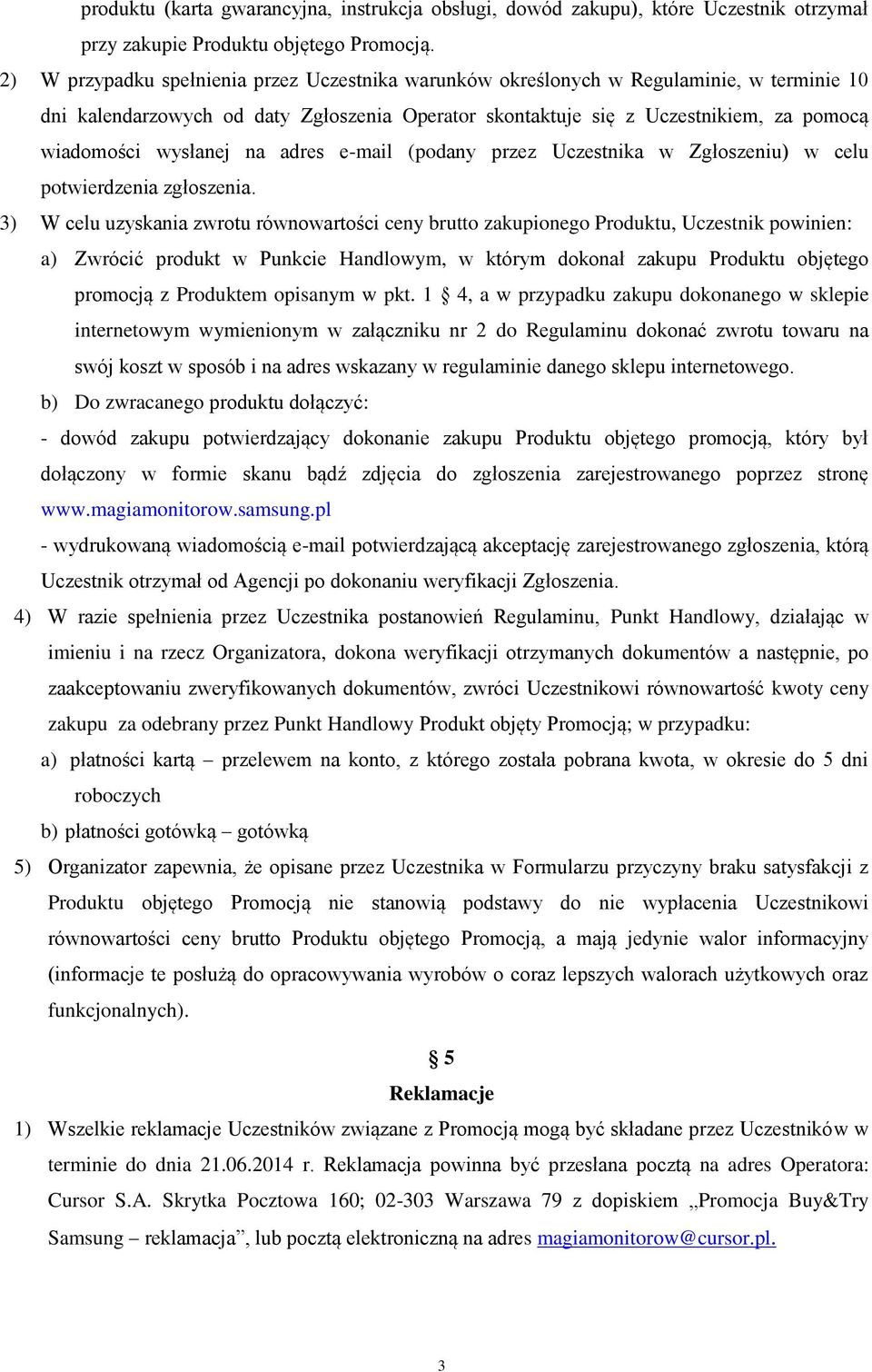 wysłanej na adres e-mail (podany przez Uczestnika w Zgłoszeniu) w celu potwierdzenia zgłoszenia.