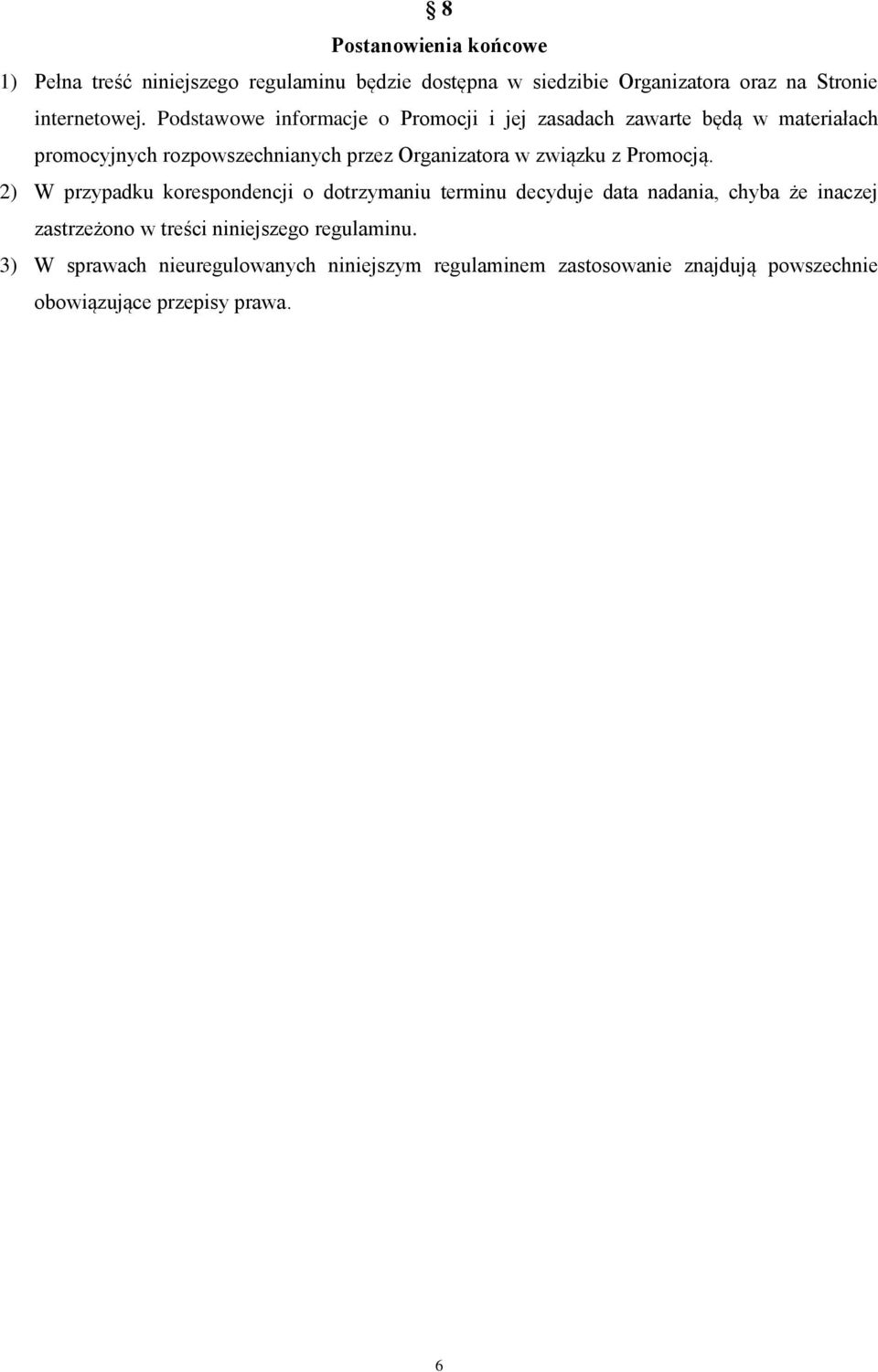 związku z Promocją.