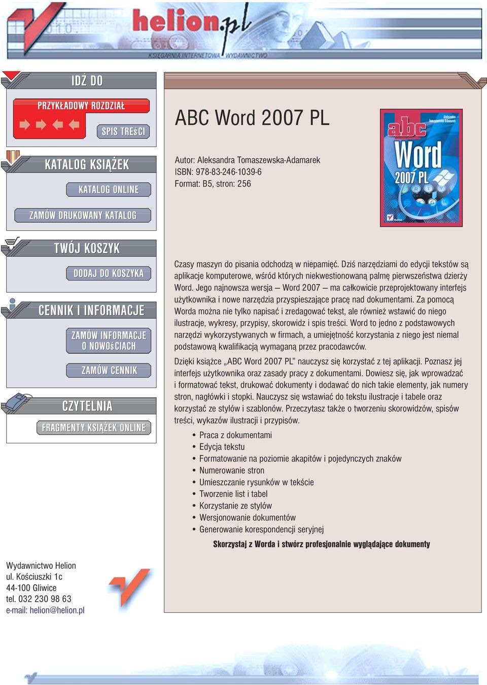 Jego najnowsza wersja Word 2007 ma ca³kowicie przeprojektowany interfejs u ytkownika i nowe narzêdzia przyspieszaj¹ce pracê nad dokumentami.