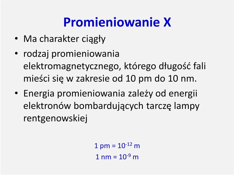 od 10 pm do 10 nm.