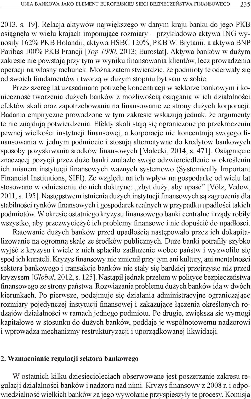 Brytanii, a aktywa BNP Paribas 100% PKB Francji [Top 1000, 2013; Eurostat].