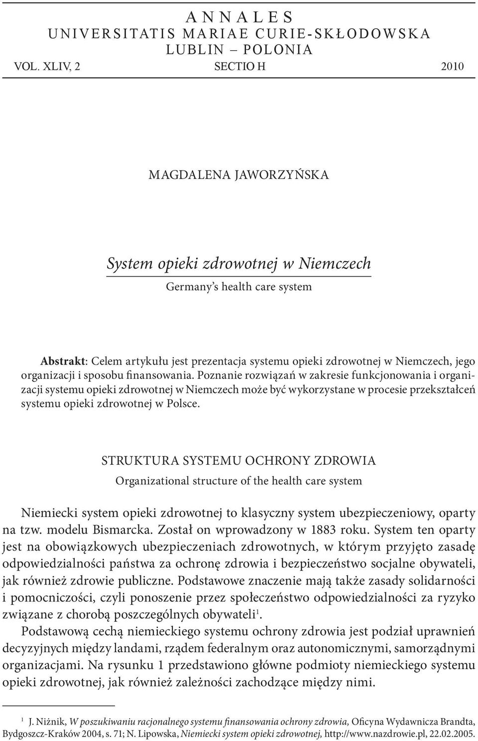 organizacji i sposobu finansowania.