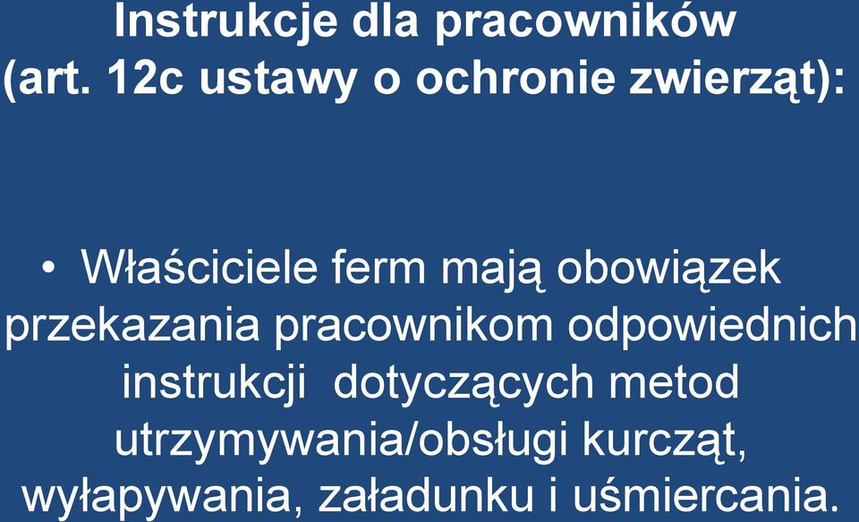 obowiązek przekazania pracownikom odpowiednich instrukcji