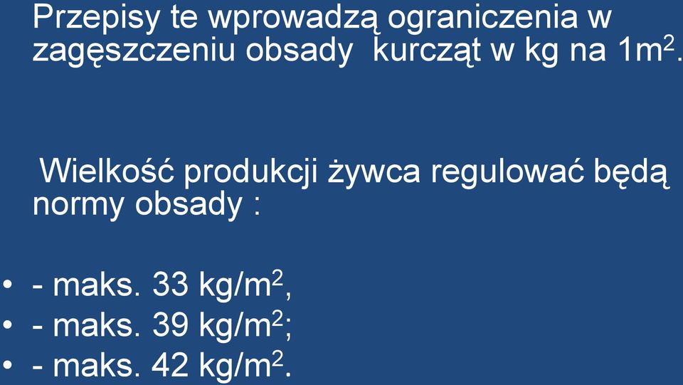 Wielkość produkcji żywca regulować będą normy