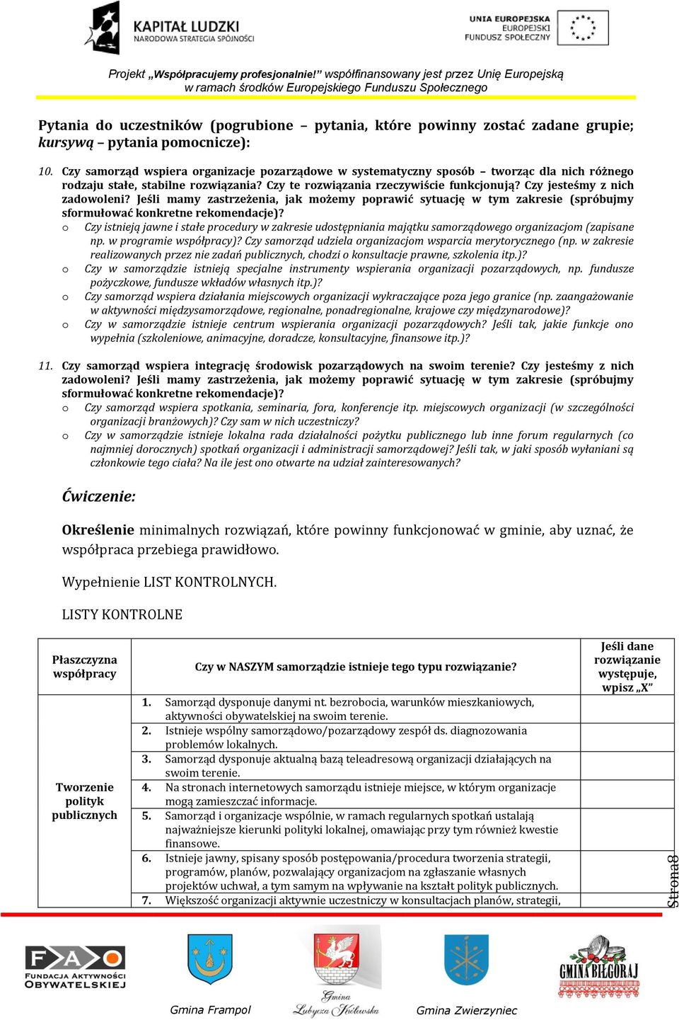 Jeśli mamy zastrzeżenia, jak mżemy pprawić sytuację w tym zakresie (spróbujmy sfrmułwać knkretne rekmendacje)?