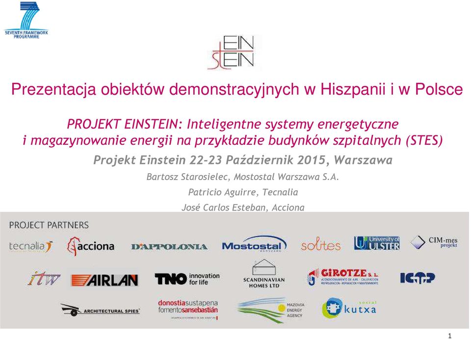 szpitalnych (STES) Projekt Einstein 22-23 Październik 2015, Warszawa Bartosz