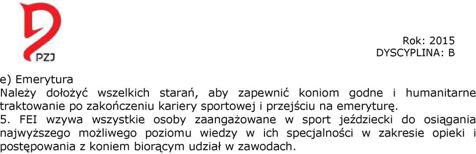 FEI wzywa wszystkie osoby zaangażowane w sport jeździecki do osiągania najwyższego