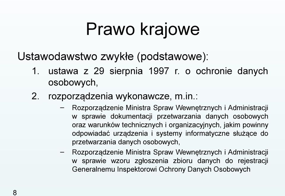 technicznych i organizacyjnych, jakim powinny odpowiadać urządzenia i systemy informatyczne służące do przetwarzania danych osobowych,