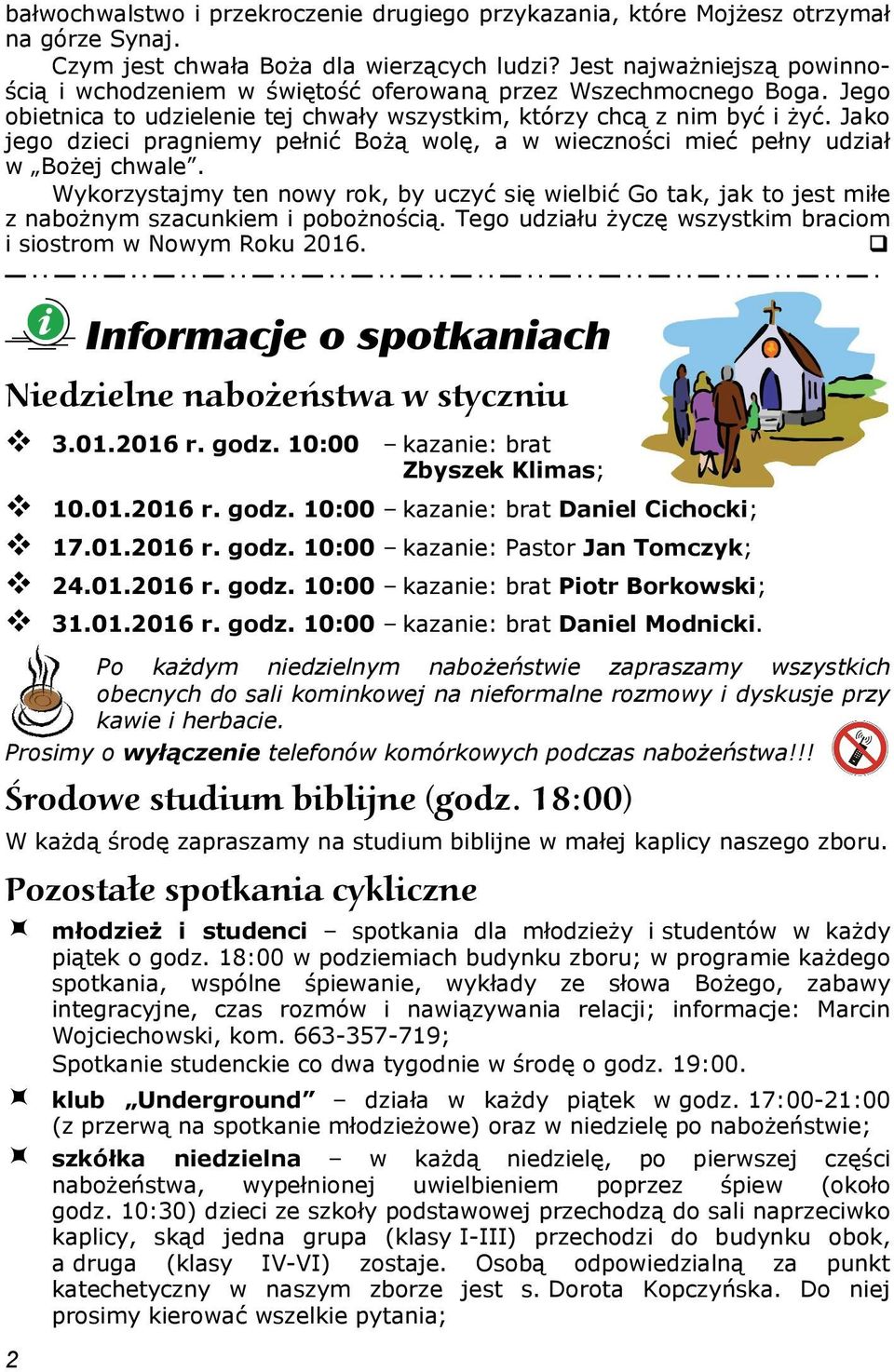 Jako jego dzieci pragniemy pełnić Bożą wolę, a w wieczności mieć pełny udział w Bożej chwale.