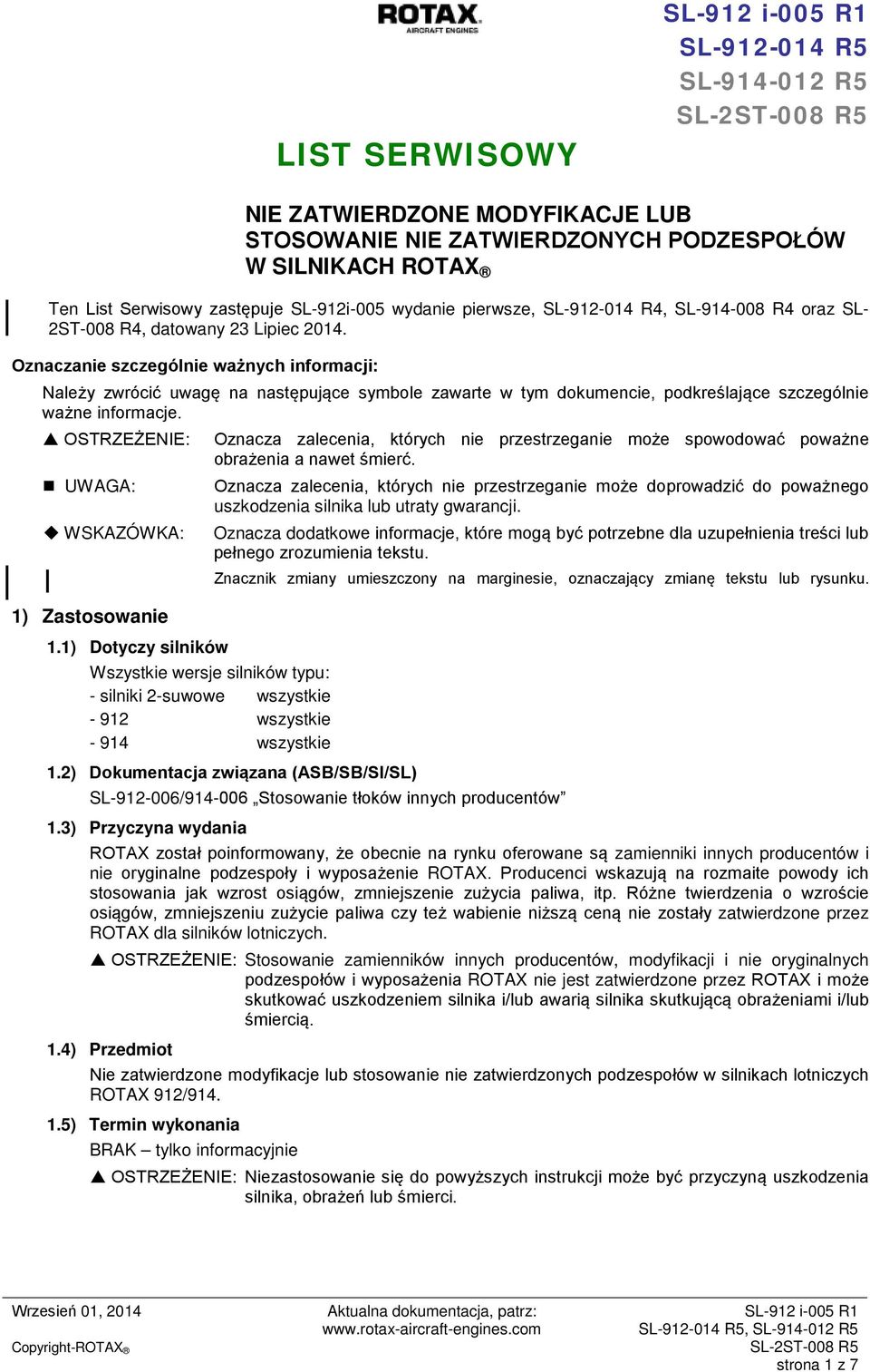 Oznaczanie szczególnie ważnych informacji: Należy zwrócić uwagę na następujące symbole zawarte w tym dokumencie, podkreślające szczególnie ważne informacje.
