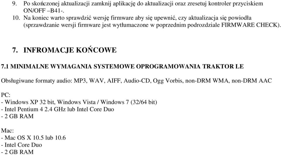 podrozdziale FIRMWARE CHECK). 7. INFROMACJE KOŃCOWE 7.