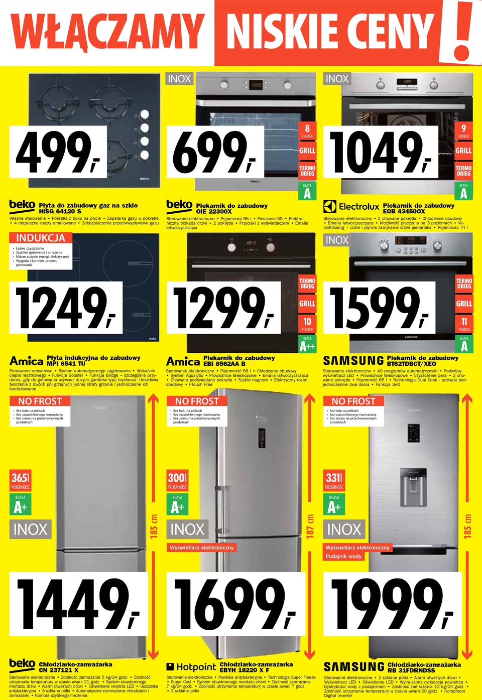 zabudowy OIE 22300X Sterowanie elektroniczne Pojemność 65 l Pieczenie 3D Elektroniczna blokada drzwi 2 pokrętła Przyciski z wyświetlaczem Emalia łatwoczyszcząca Piekarnik do zabudowy EOB 43450OX