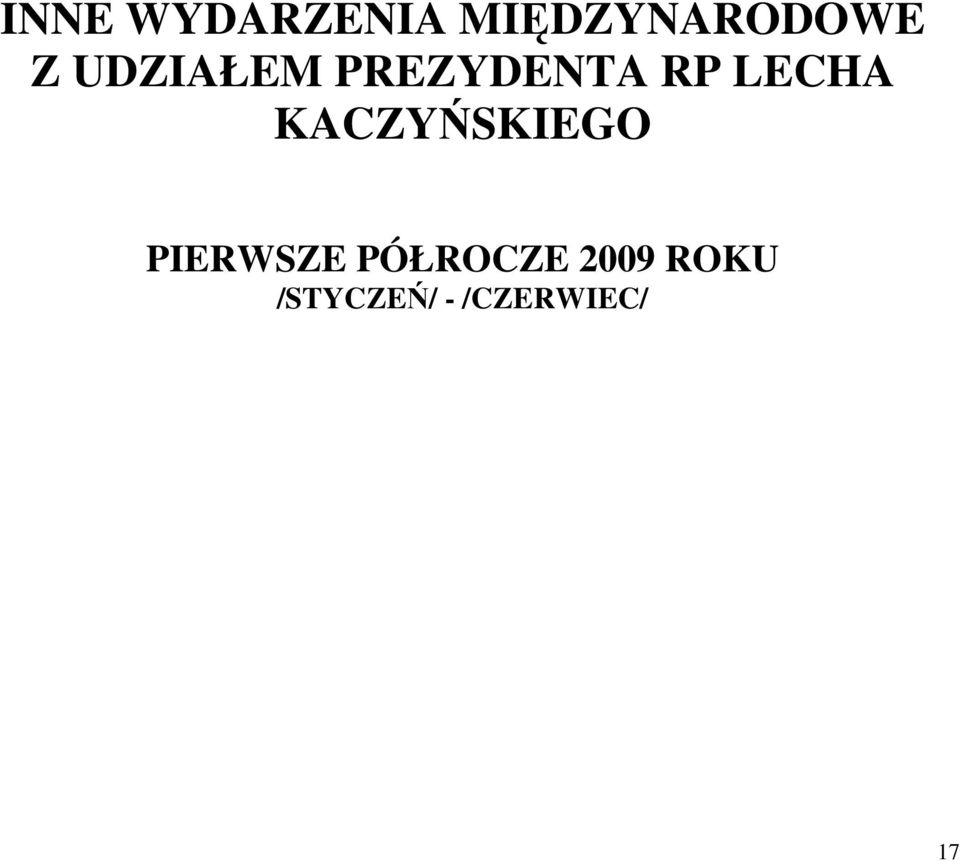 KACZYŃSKIEGO PIERWSZE PÓŁROCZE