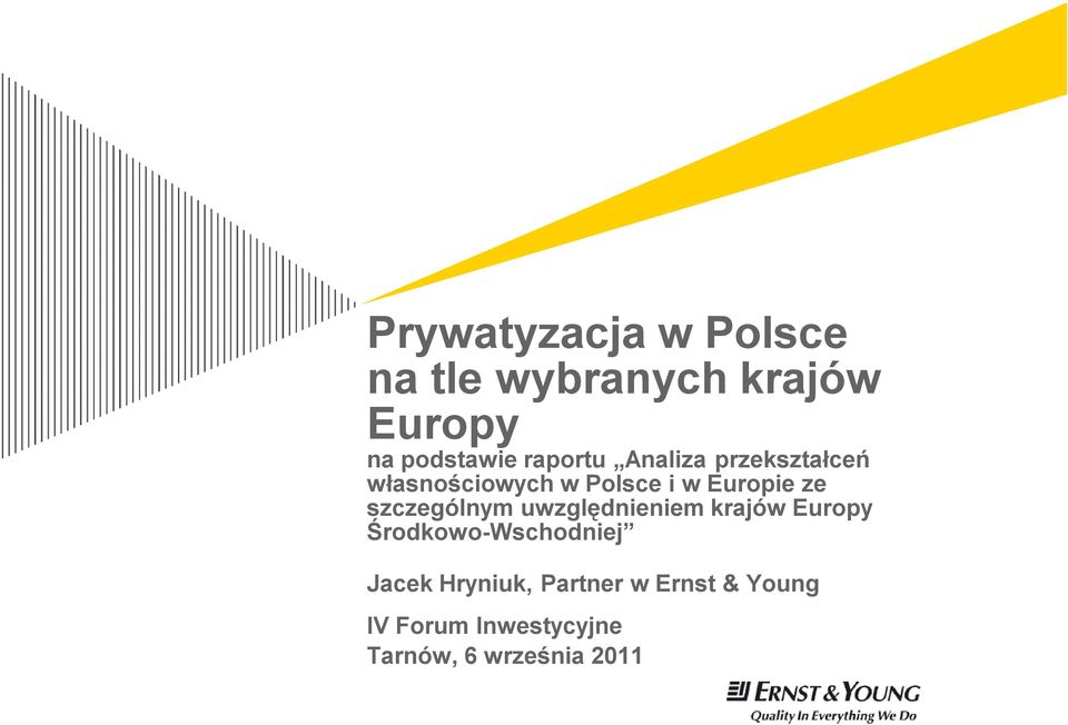 szczególnym uwzględnieniem krajów Europy Środkowo-Wschodniej Jacek