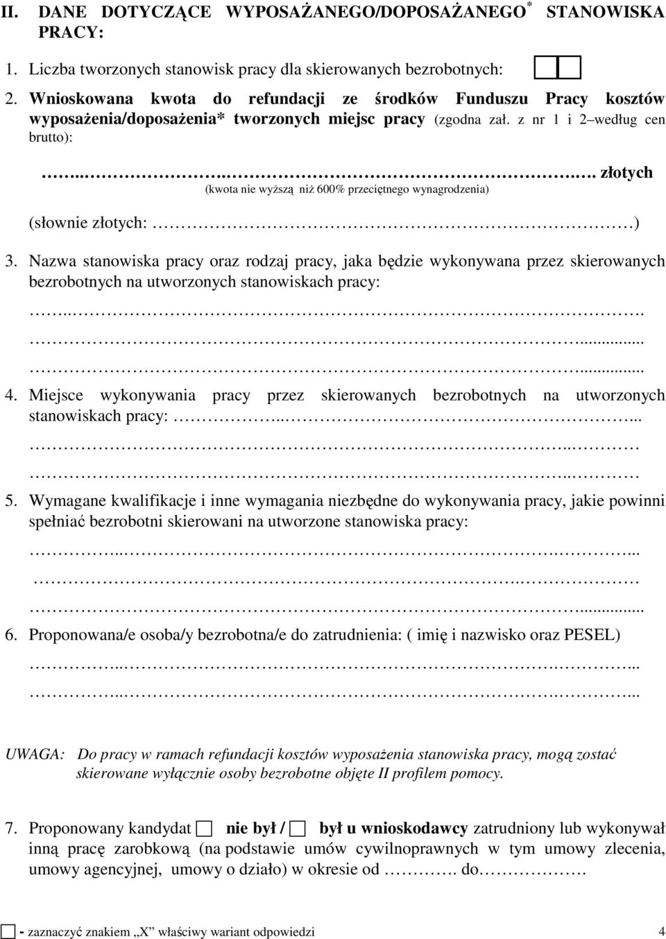 .... złotych (kwota nie wyższą niż 600% przeciętnego wynagrodzenia) (słownie złotych: ) 3.