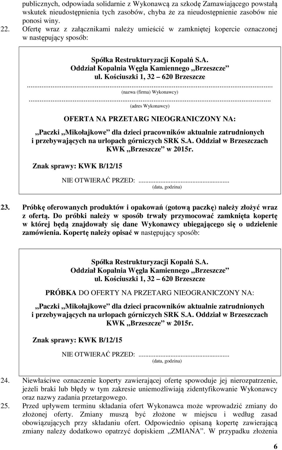 Kościuszki 1, 32 620 Brzeszcze... (nazwa (firma) Wykonawcy).