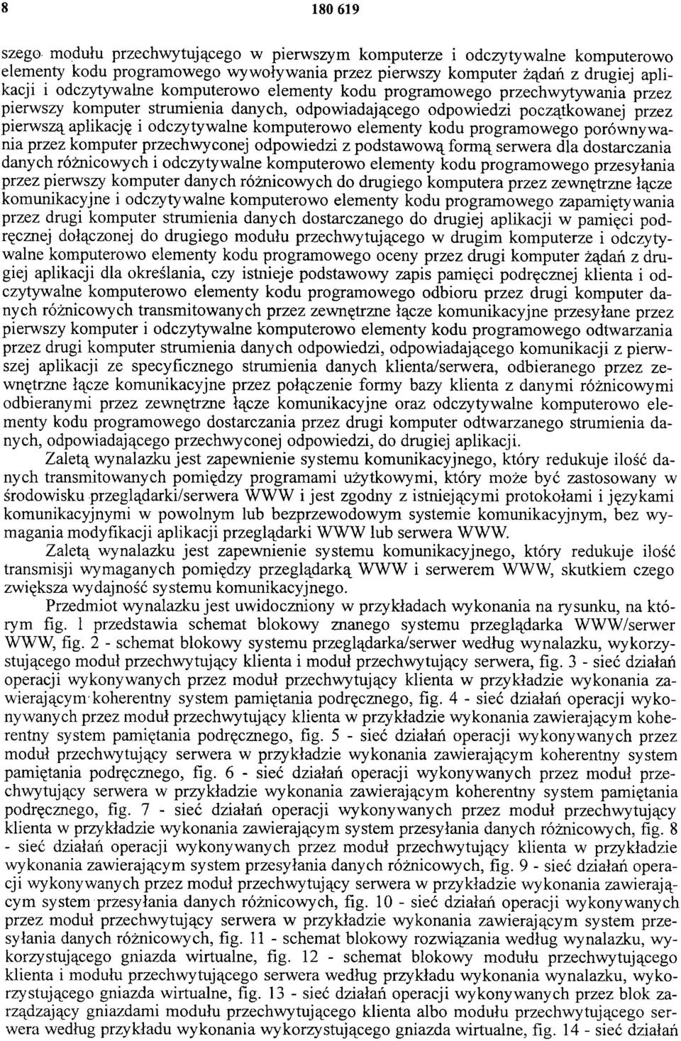 kodu programowego porównywania przez komputer przechwyconej odpowiedzi z podstawową formą serwera dla dostarczania danych różnicowych i odczytywalne komputerowo elementy kodu programowego przesyłania