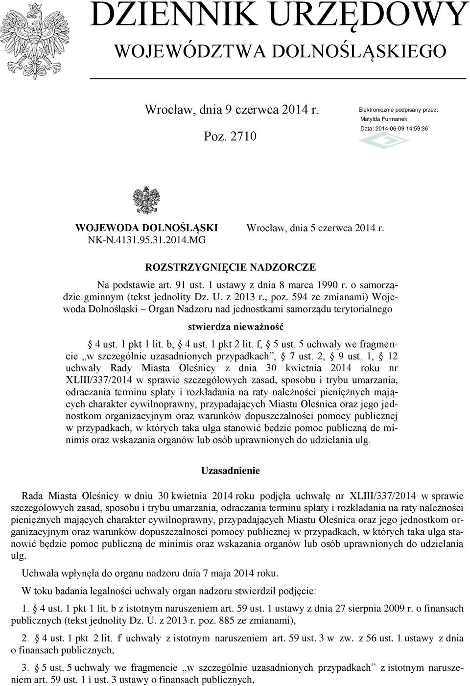 594 ze zmianami) Wojewoda Dolnośląski Organ Nadzoru nad jednostkami samorządu terytorialnego stwierdza nieważność 4 ust. 1 pkt 1 lit. b, 4 ust. 1 pkt 2 lit. f, 5 ust.