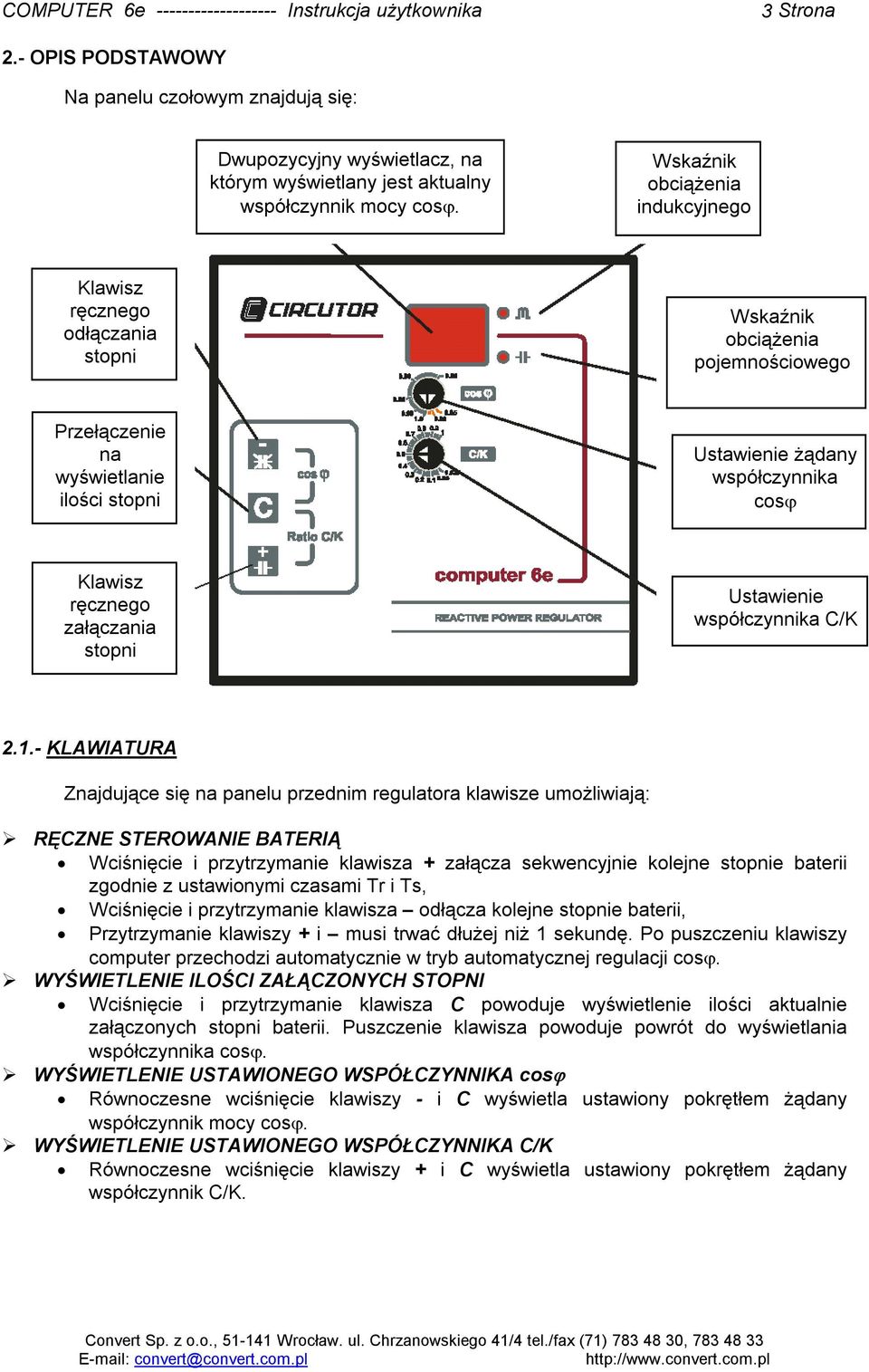 ręcznego załączania stopni Ustawienie współczynnika C/K 2.1.