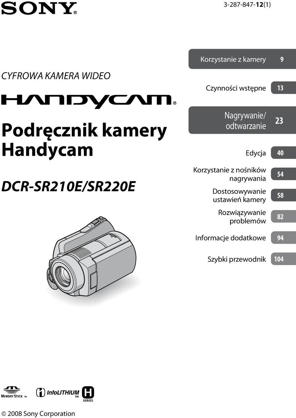 Korzystanie z nośników nagrywania Dostosowywanie ustawień kamery Rozwiązywanie