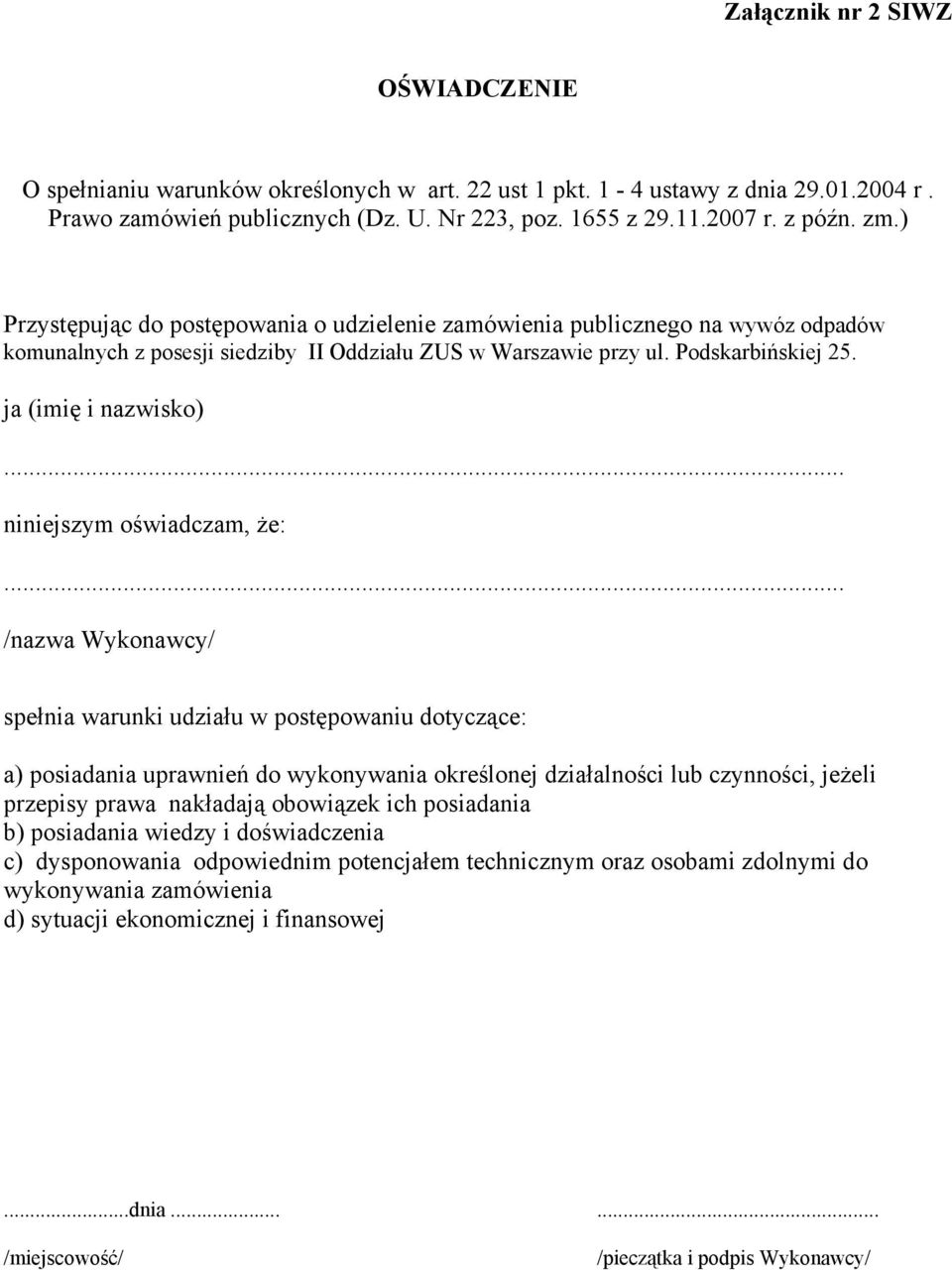 .. niniejszym oświadczam, że:.