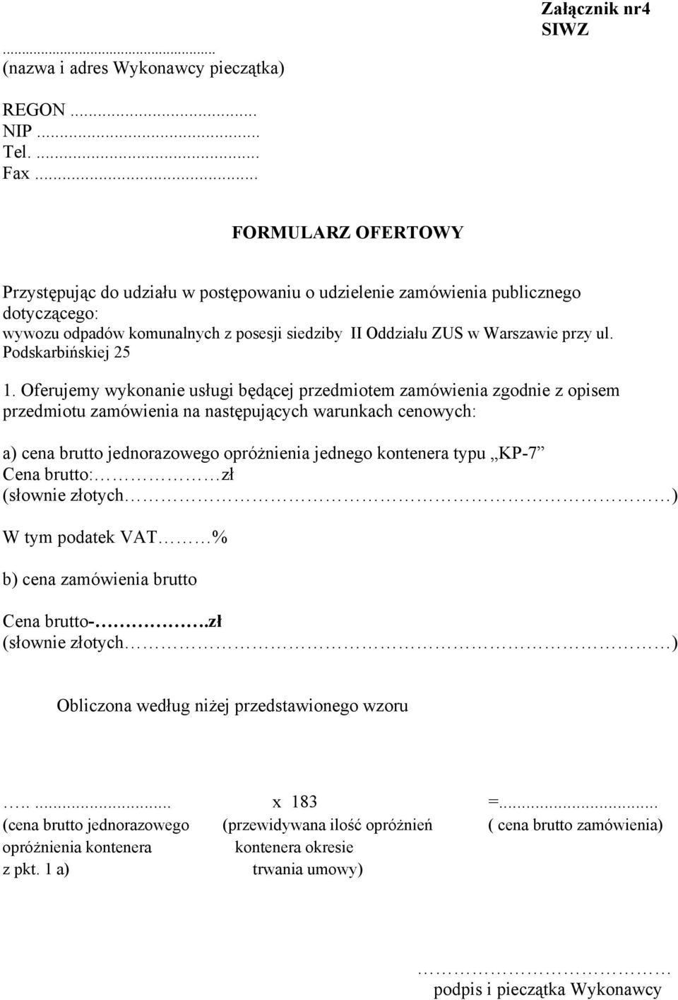 Podskarbińskiej 25 1.