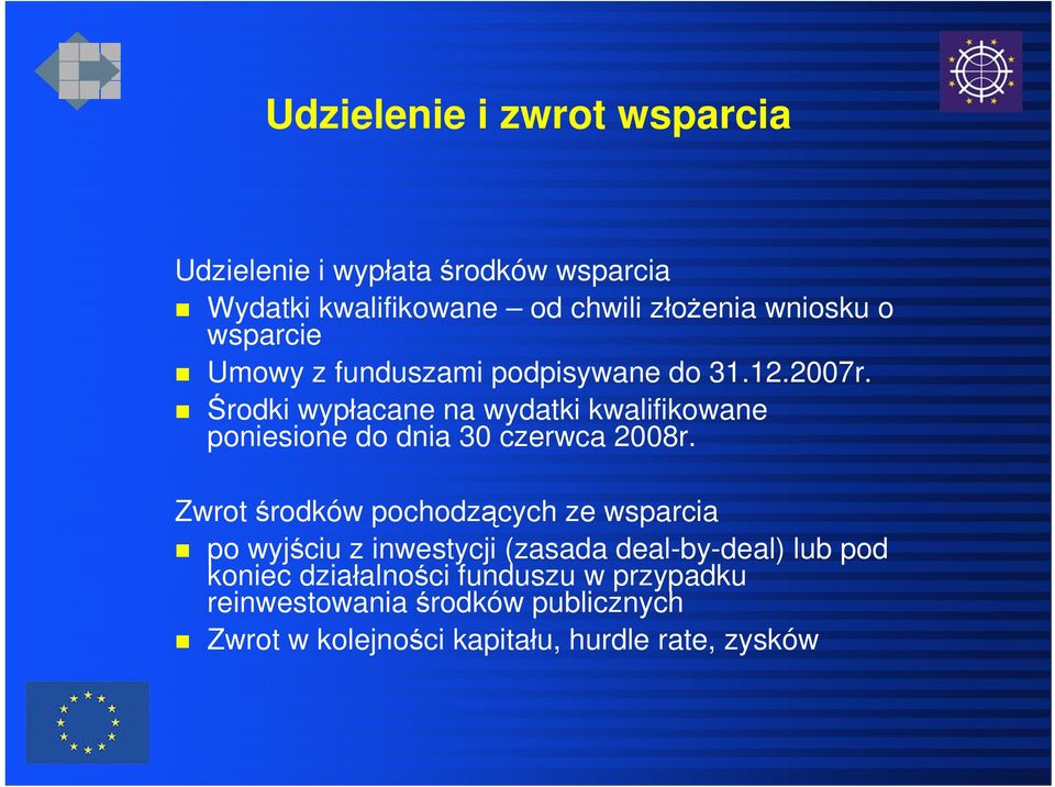 Środki wypłacane na wydatki kwalifikowane poniesione do dnia 30 czerwca 2008r.