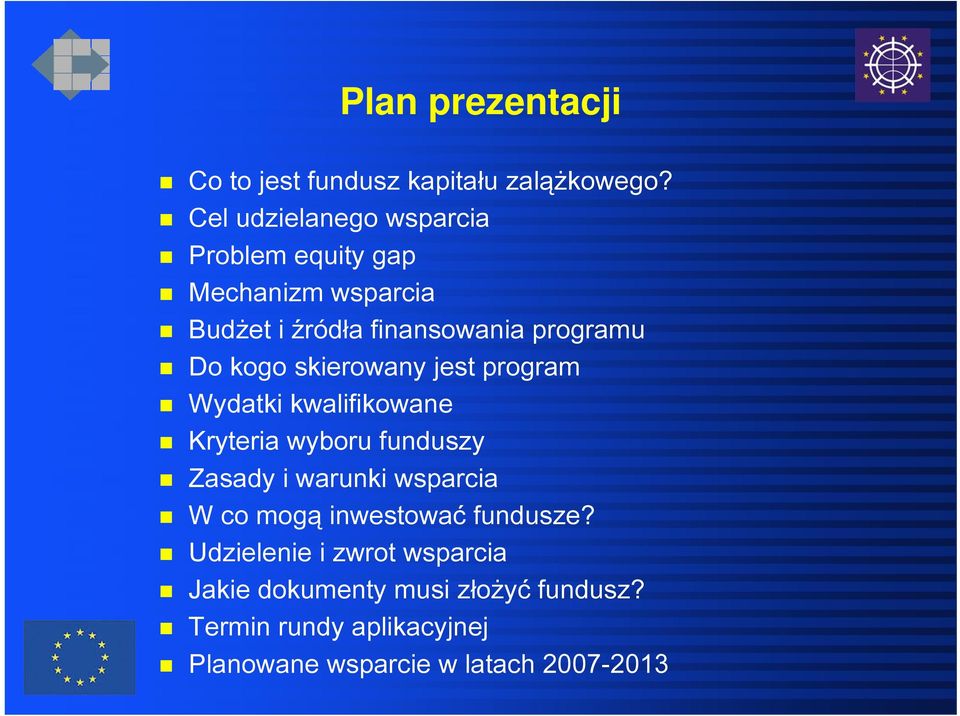 kogo skierowany jest program Wydatki kwalifikowane Kryteria wyboru funduszy Zasady i warunki wsparcia W