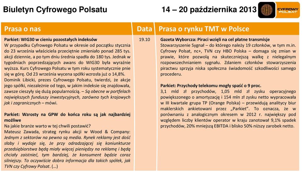 od23wrześniawycenaspółkiwzrosłajużo14,8%.