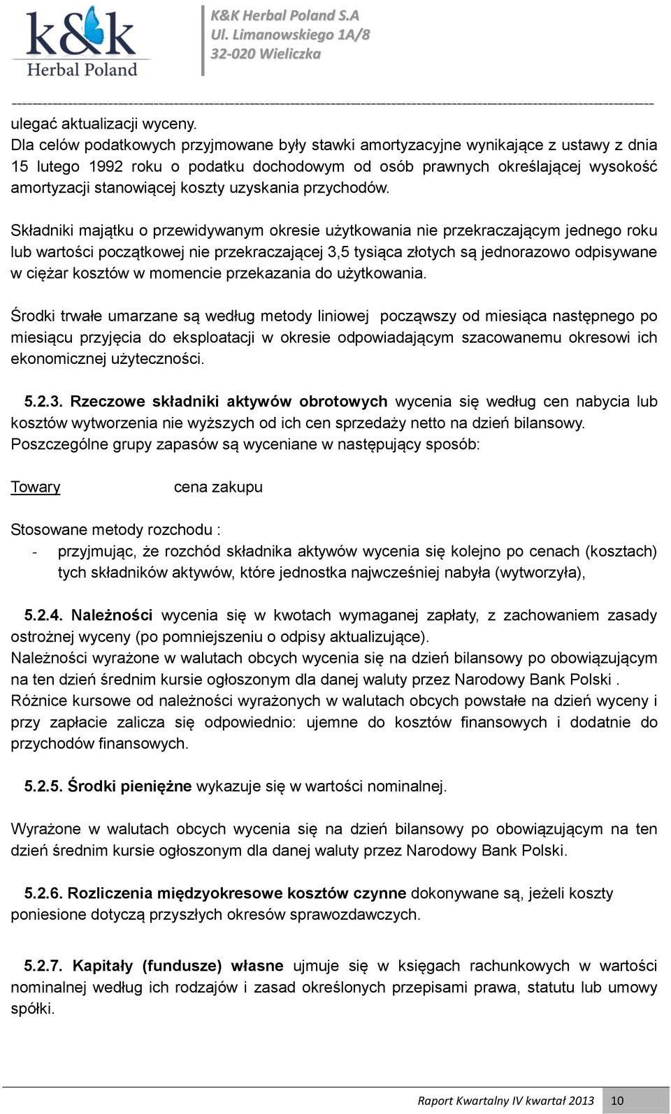 uzyskania przychodów.